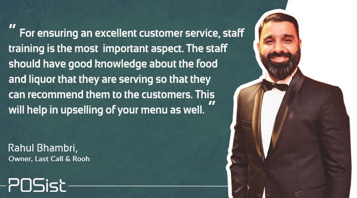 Rahul Bhambri's insights on how an effective restaurant training will help your restaurant employees to deliver the desired customer service, which will help your restaurant to grow. 